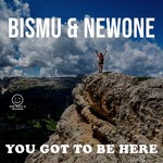 cover: Bismu|Newone - You Got To Be Here