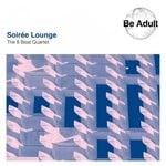 cover: The 8 Beat Quartet - Soiree Lounge