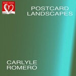 cover: Carlyle Romero - Postcard Landscapes