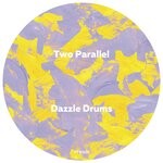 cover: Dazzle Drums - Two Parallel