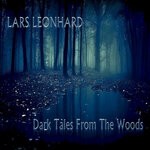 cover: Lars Leonhard - Dark Tales From The Woods