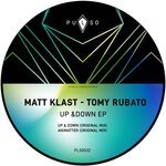 cover: Matt Klast|Tomy Rubato - Up & Down EP