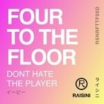 cover: Four To The Floor - Don't Hate The Player