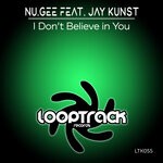 cover: Jay Kunst|Nu.gee - I Don't Believe In You