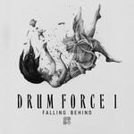 cover: Drum Force 1 - Falling Behind