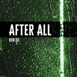 cover: Rem Tic - After All