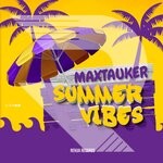 cover: Maxtauker - Summer Vibes (Original Mix)