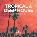 cover: Various - Tropical & Deep House: Summer Mix 2022