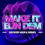 cover: Decker Mopa - Make It Bun Dem (Remix)