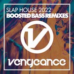 cover: Various - Slap House 2022 - Boosted Bass Remixes