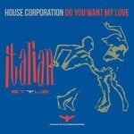 cover: House Corporation - Do You Want My Love