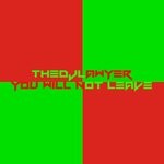 cover: Thedjlawyer - You Will Not Leave