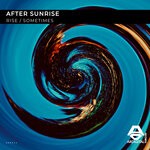 cover: After Sunrise - Rise/Sometimes