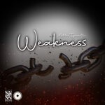 cover: Matrixz Tymarztein - Weakness