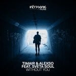 cover: Alexso|Sveta Soul|Timair - Without You