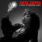 cover: Arya Zappa - A Study Of Dreaming Habits