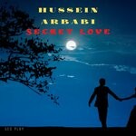 cover: Hussein Arbabi - Secret Love