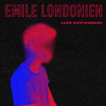 cover: Emile Londonien - Jazz Contenders