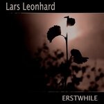 cover: Lars Leonhard - Erstwhile