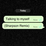 cover: Idle Discourse|Sharpson - Talking To Myself (Sharpson Remix)