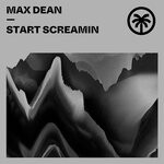 cover: Max Dean - Start Screamin