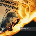 cover: Paul Woolford|Pessto - Can You Pay? (Extended)