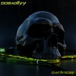 cover: Dobadlyy - Darkness