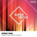 cover: Steve Tosi - Make My Body Rock