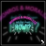 cover: Monroe & Moralezz|Zach Sorgen - How!?