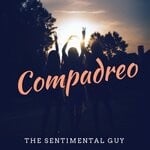 cover: The Sentimental Guy - Compadreo