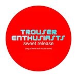 cover: Trouser Enthusiasts - Sweet Release (Miguel Lema Tech House Remix)