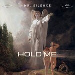 cover: Mr. Silence - Hold Me