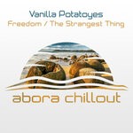 cover: Vanilla Potatoyes - Freedom / The Strangest Thing