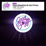 cover: Carl Price|Paul Hawkins - Aint No Love