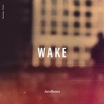 cover: Jambeats - Wake