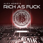 cover: Alex Mobsta - Rich As Fuck