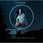 cover: Letshine - Give U All My Love