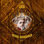 cover: Never Surrender - Loco