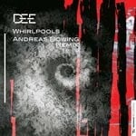 cover: Dj Dee - Whirlpools (Andreas Bowing Remix)