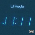 cover: Lil Kayla - 11:11 (Explicit)