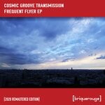 cover: Cosmic Groove Transmission - Frequent Flyer