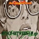 cover: Willi@m Moore - Space Between Us EP