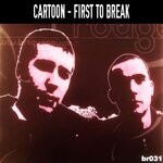 cover: Cartoon - First To Break