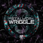 cover: Metal Work - Wriggle EP