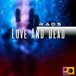 cover: Raos - Love & Dead