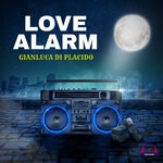 cover: Gianluca Di Placido - LOVE ALARM