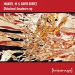 cover: David Duriez|Manuel-m - Oldschool Amateurs