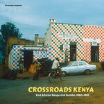 cover: Various - Crossroads Kenya: East African Benga & Rumba 1980-1985