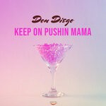 cover: Don Diego - Keep On Pushin Mama