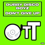 cover: Dubby Disco Boyz - Don't Give Up (Daisuke Miyamoto Remix)